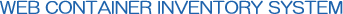 WEB CONTAINER INVENTORY SYSTEM